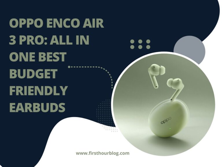 Audio Excellence on a Budget: OPPO Enco Air3 Pro Earbuds